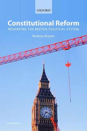 Cover image for Constitutional Reform: Reshaping the British Political System