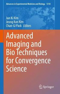 Cover image for Advanced Imaging and Bio Techniques for Convergence Science