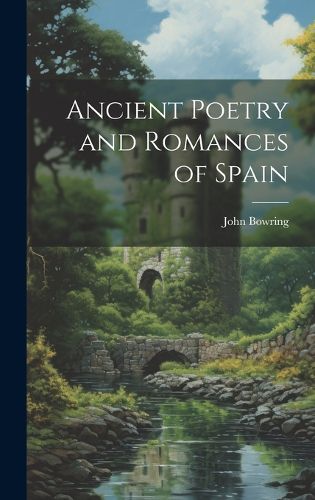 Cover image for Ancient Poetry and Romances of Spain