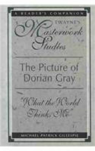 Picture of Dorian Gray: What the World Thinks of Me