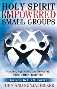 Cover image for Holy Spirit Empowered Small Groups