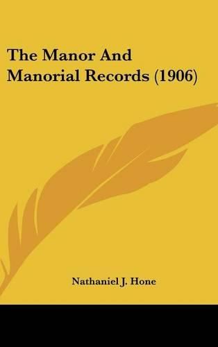 Cover image for The Manor and Manorial Records (1906)