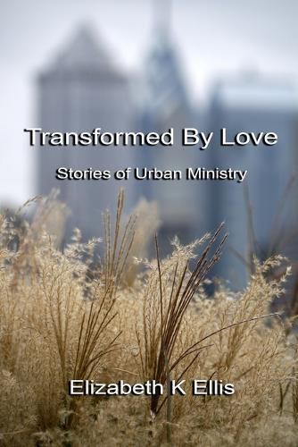 Transformed By Love