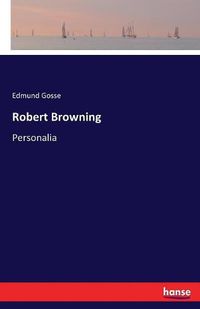 Cover image for Robert Browning: Personalia