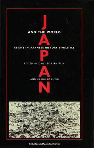 Cover image for Japan and the World: Essays on Japanese History and Politics