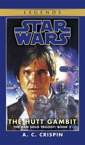 Star Wars: Han Solo Trilogy - The Hutt Gambitt