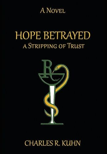 Hope Betrayed a Stripping of Trust