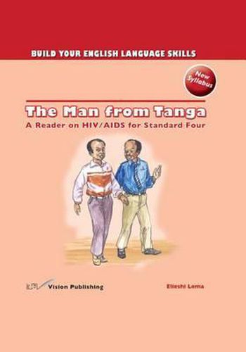 Cover image for The Man from Tanga: A Reader on Hiv/ AIDS for Standard Four