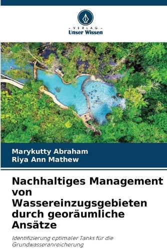 Cover image for Nachhaltiges Management von Wassereinzugsgebieten durch georaeumliche Ansaetze