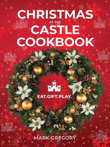 Cover image for Christmas At The Castle Cookbook