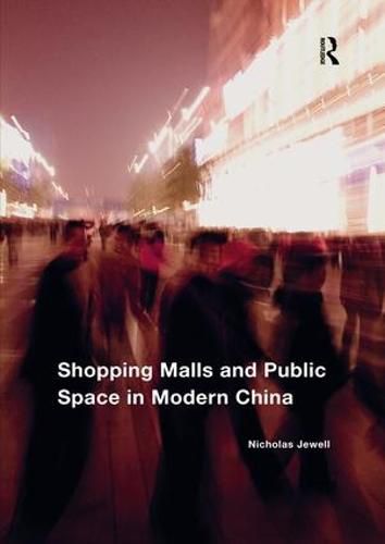 Cover image for Shopping Malls and Public Space in Modern China