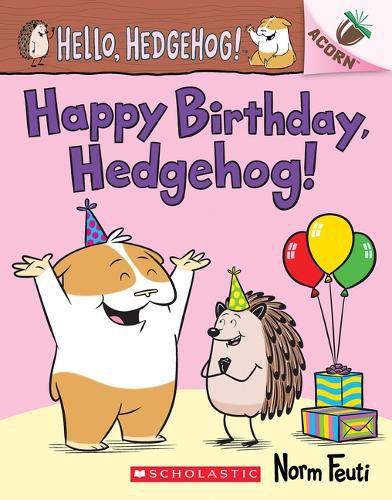 Cover image for Happy Birthday, Hedgehog!: An Acorn Book (Hello, Hedgehog! #6)