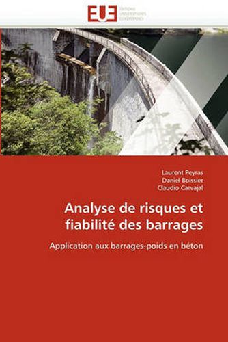 Cover image for Analyse de Risques Et Fiabilite Des Barrages