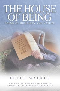 Cover image for The House of Being: Poems of Humanity and Nature