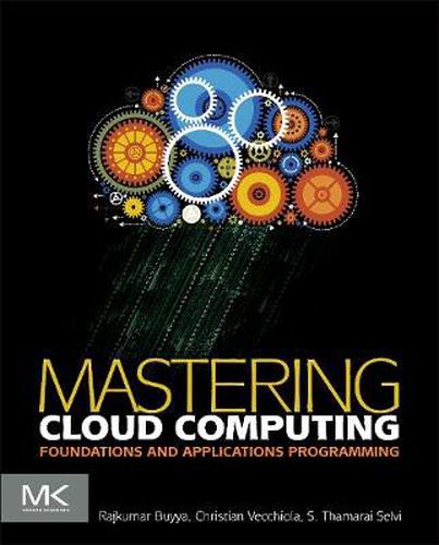 Cover image for Mastering Cloud Computing: Foundations and Applications Programming