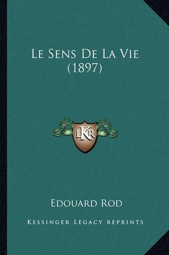 Cover image for Le Sens de La Vie (1897)
