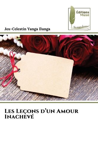 Cover image for Les Lecons d'un Amour Inacheve