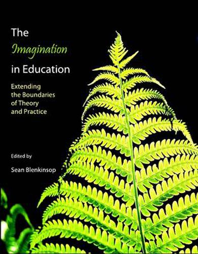 Cover image for The Imagination in Education: Extending the Boundaries of Theory and Practice