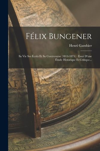 Cover image for Felix Bungener