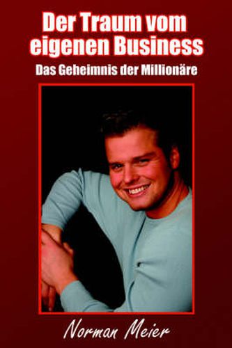 Cover image for Der Traum Vom Eigenen Business: Das Geheimnis Der Millionare