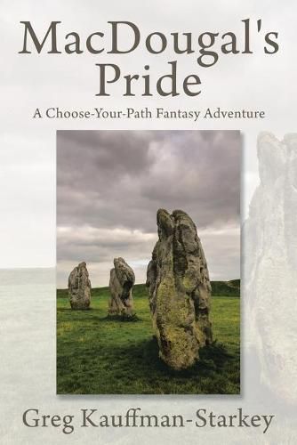 MacDougal's Pride: A Choose-Your-Path Fantasy Adventure