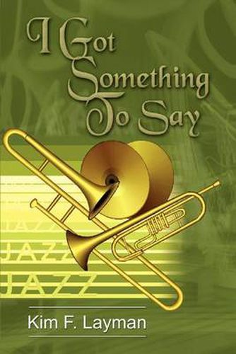 Cover image for I Got Something to Say