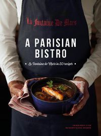 Cover image for A Parisian Bistro: La Fontaine de Mars in 50 Recipes