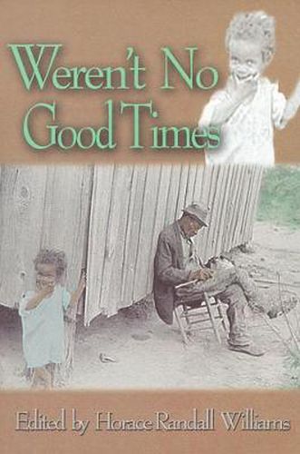Cover image for Weren't No Good Times: Personal Accounts of Slavery in Alabama