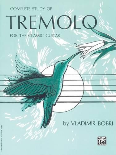 Cover image for Complete Study of Tremolo for the Classic Guitar