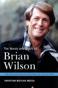 Cover image for The Words and Music of Brian Wilson