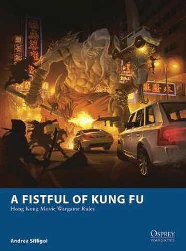 Cover image for A Fistful of Kung Fu: Hong Kong Movie Wargame Rules