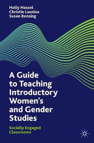 Cover image for A Guide to Teaching Introductory Women's and Gender Studies: Socially Engaged Classrooms