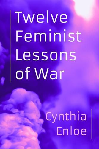 Cover image for Twelve Feminist Lessons of War