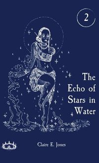 Cover image for The Echo of Stars in Water