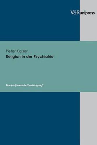 Cover image for Religion in der Psychiatrie: Eine (un)bewusste VerdrAngung?
