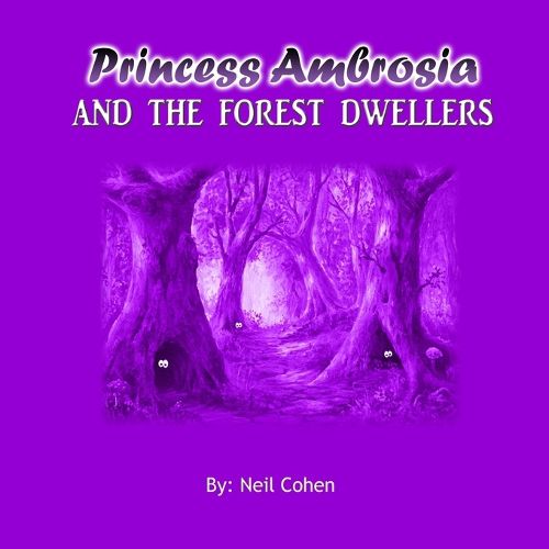 Cover image for Princess Ambrosia and the Forest Dwellers