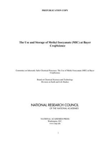 The Use and Storage of Methyl Isocyanate (MIC) at Bayer CropScience