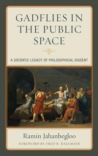 Cover image for Gadflies in the Public Space: A Socratic Legacy of Philosophical Dissent