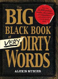 Cover image for The Big Black Book of Very Dirty Words