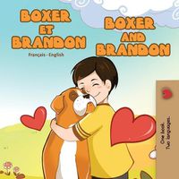 Cover image for Boxer et Brandon Boxer and Brandon: French English Bilingual Edition