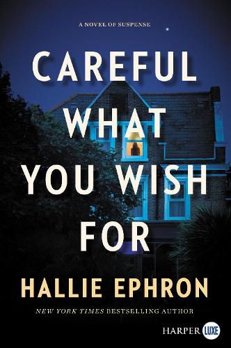 Cover image for Careful What You Wish For [Large Print]