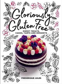 Cover image for Gloriously Gluten Free