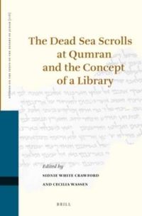 Cover image for The Dead Sea Scrolls at Qumran and the Concept of a Library