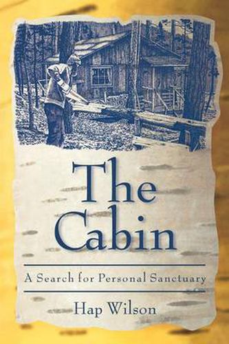 Cover image for The Cabin: A Search for Personal Sanctuary