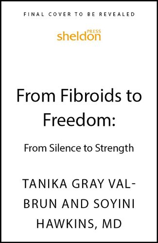 Cover image for From Fibroids to Freedom