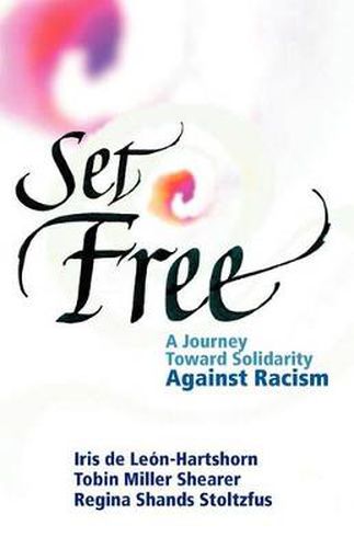 Cover image for Set Free: A Journey Toward Solidarity Against Racism