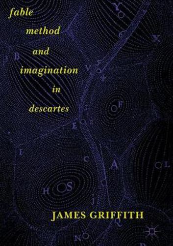 Cover image for Fable, Method, and Imagination in Descartes