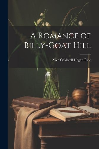 A Romance of Billy-Goat Hill