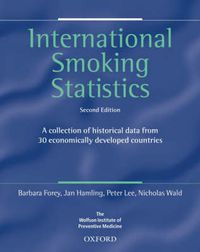 Cover image for International Smoking Statistics: A Collection of Historical Data from 30 Economically Developed Countries