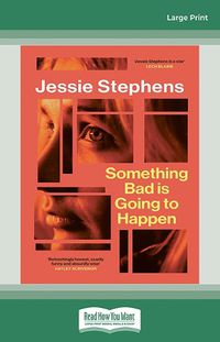 Cover image for Something Bad is Going to Happen